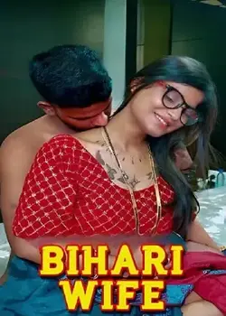 Bihari Wife (2025) Full Hindi Uncut Hot Short Film In 720p HDRip Quality